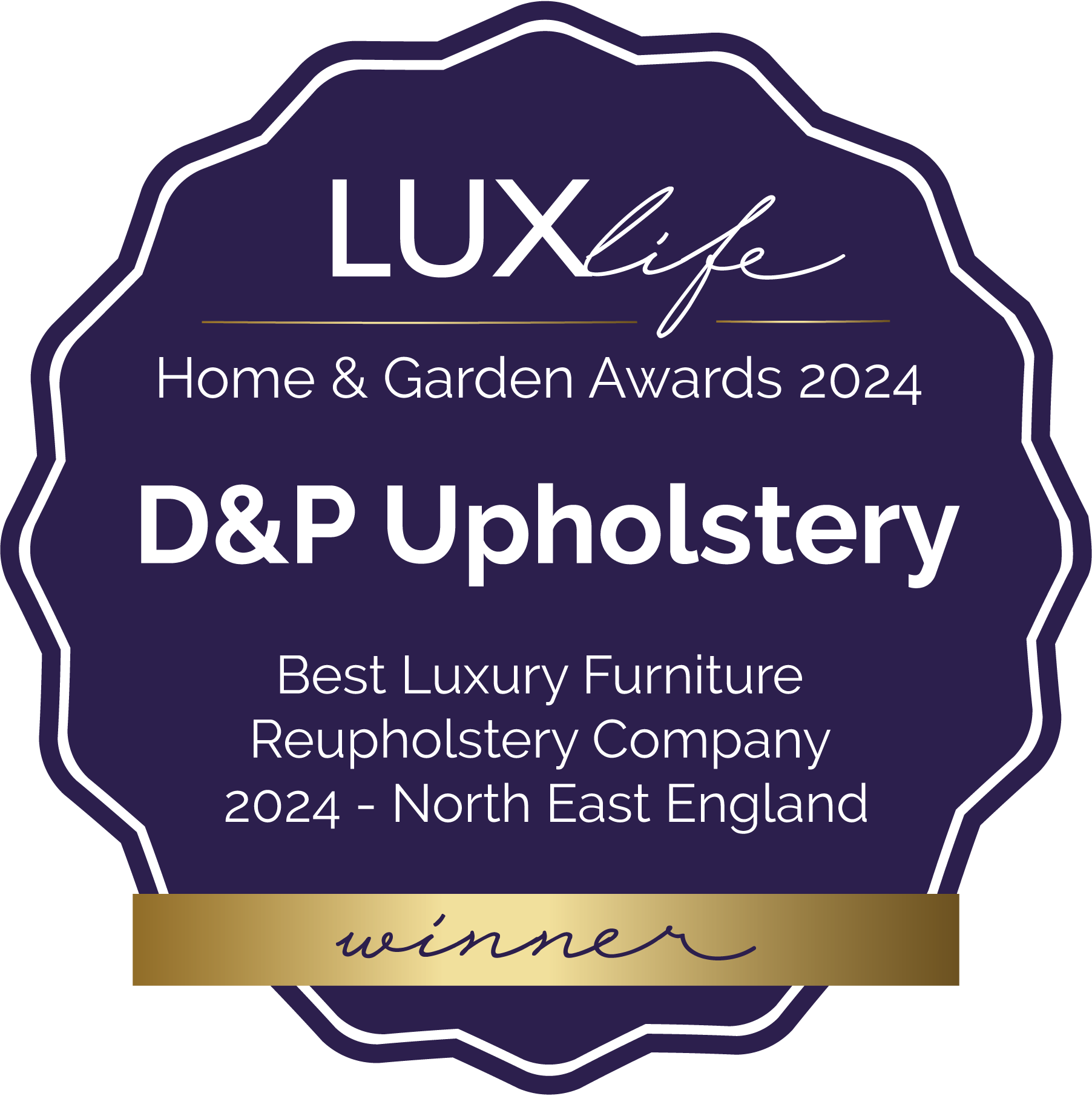LUXlife Home and Garden Awards 2024 — Best Luxury Furniture Reupholstery Company, North East England